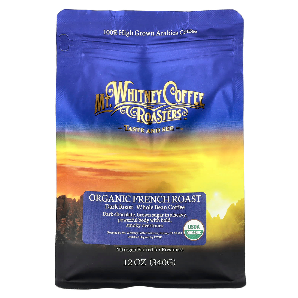Mt. Whitney Coffee Roasters, органический французская обжарка, кофе из цельных зерен, темная обжарка, 340 г (12 унций)