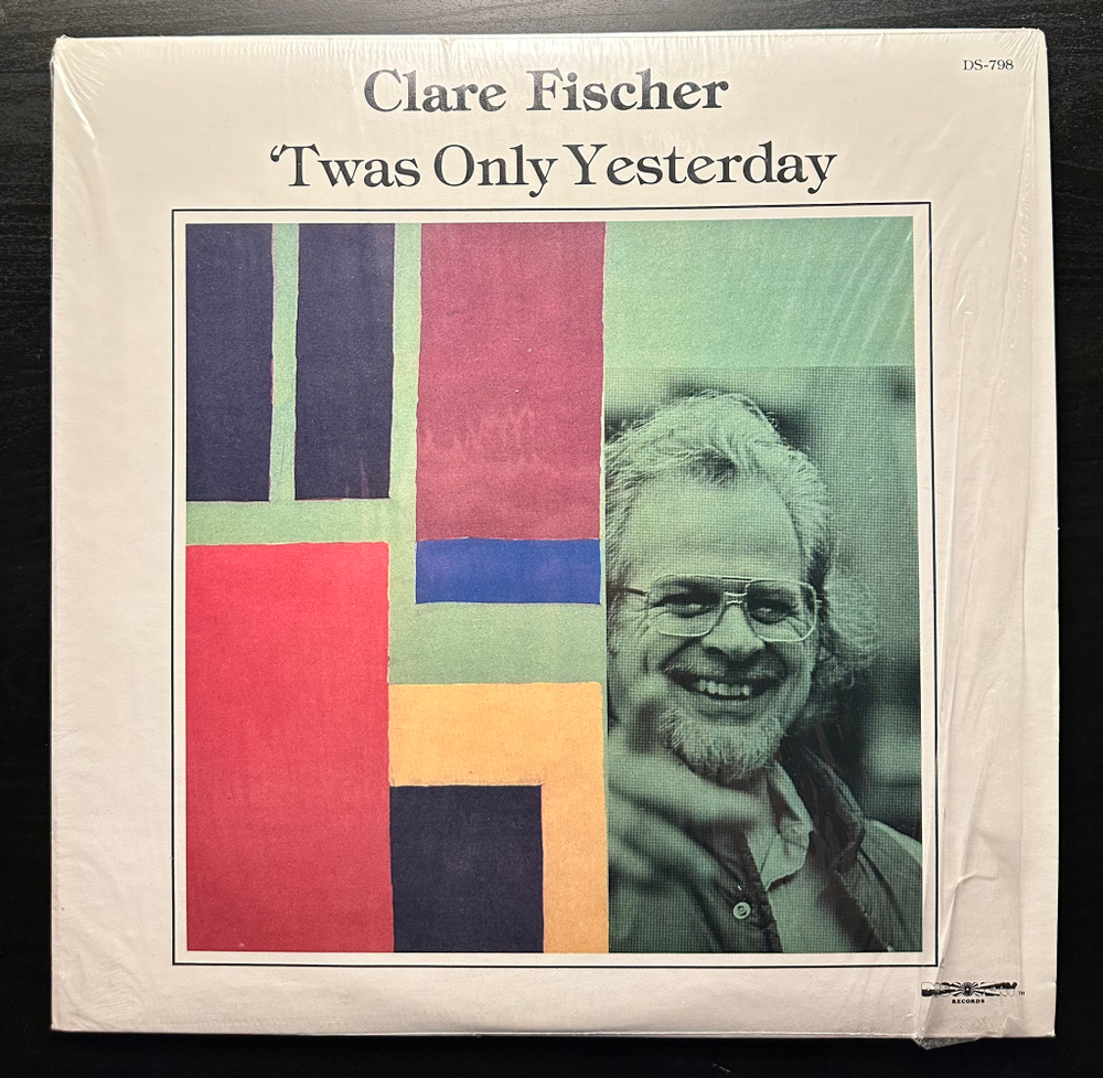 Clare Fischer - 'Twas Only Yesterday (США 1979г.)