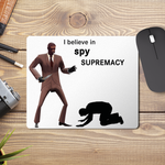 Коврик для мыши I believe in Spy supremacy Шпион Team Fortress