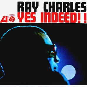 Ray Charles / Yes Indeed! (Mono)(LP)