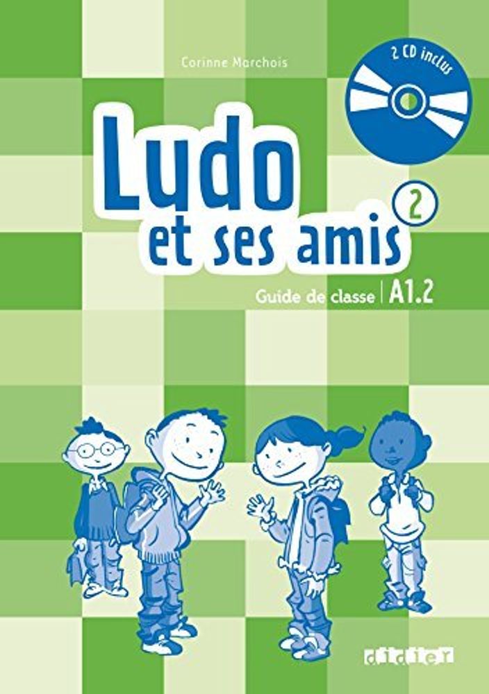 Ludo et ses amis 2 NEd Guide classe + CD audio