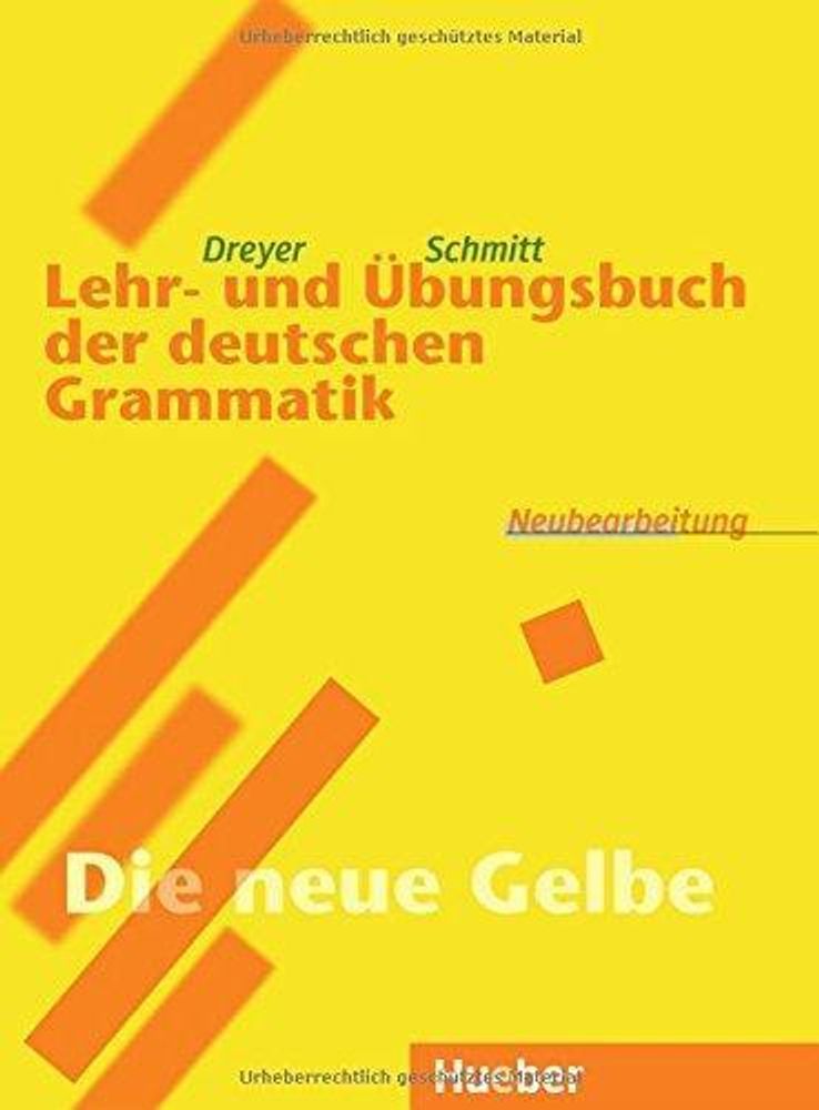 Lehr- und Übungsbuch der deutschen Grammatik – Neubearbeitung - Lehr- und Übungsbuch