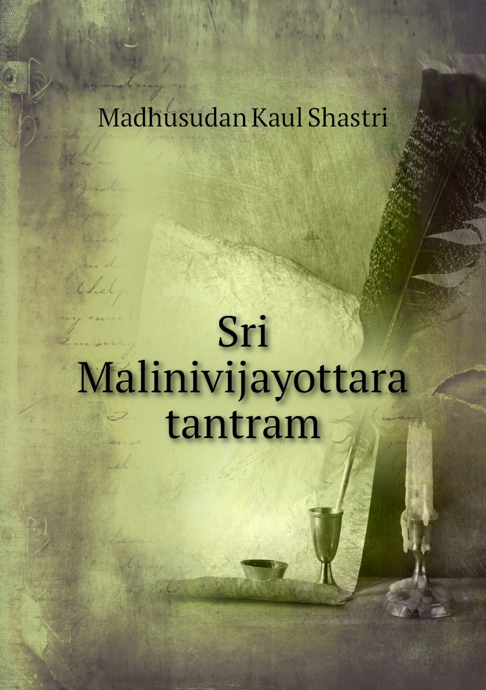 Sri Malinivijayottara tantram | Madhusudan Kaul Shastri