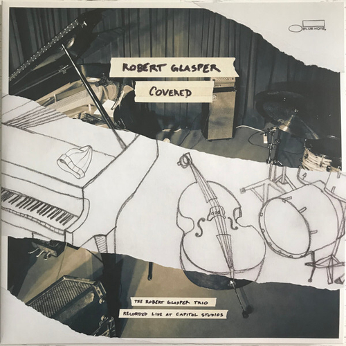 Robert Glasper - Covered - Recorded Live At Capitol Studios
