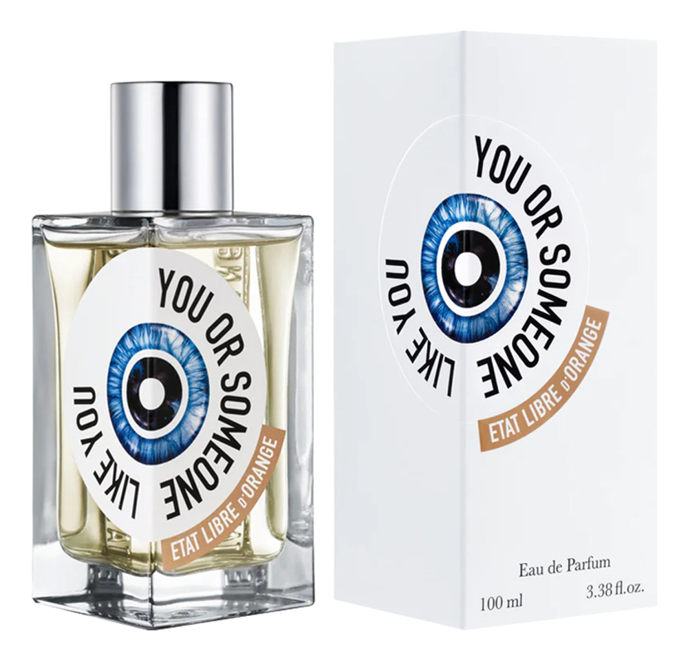 Etat Libre D`Orange You Or Someone Like You