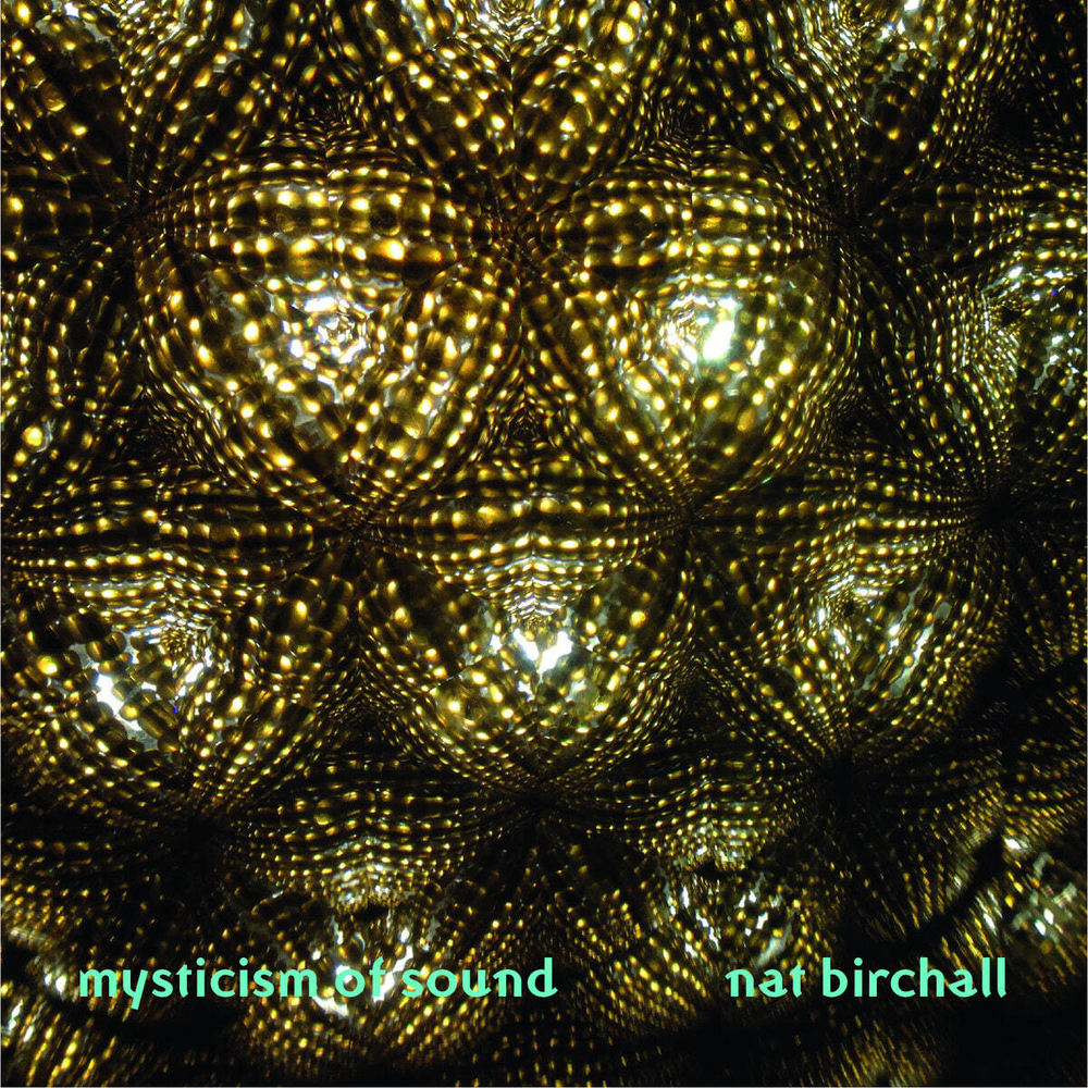 Nat Birchall - Mysticism Of Sound