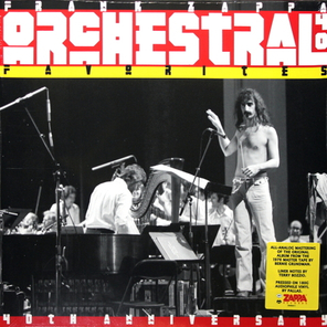 Frank Zappa / Orchestral Favorites (40th Anniversary)(LP)