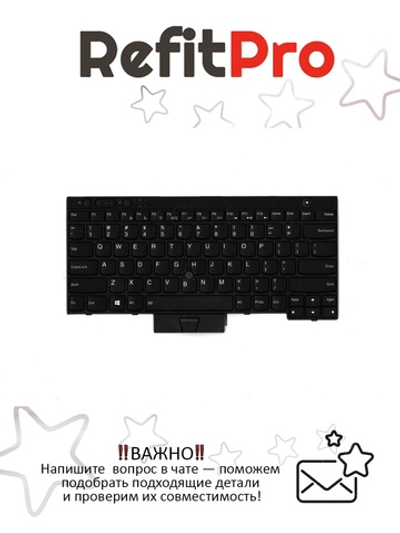 Клавиатура для Ноутбука Lenovo ThinkPad X230 / T430 / W530 английская, черная (04X1240)
