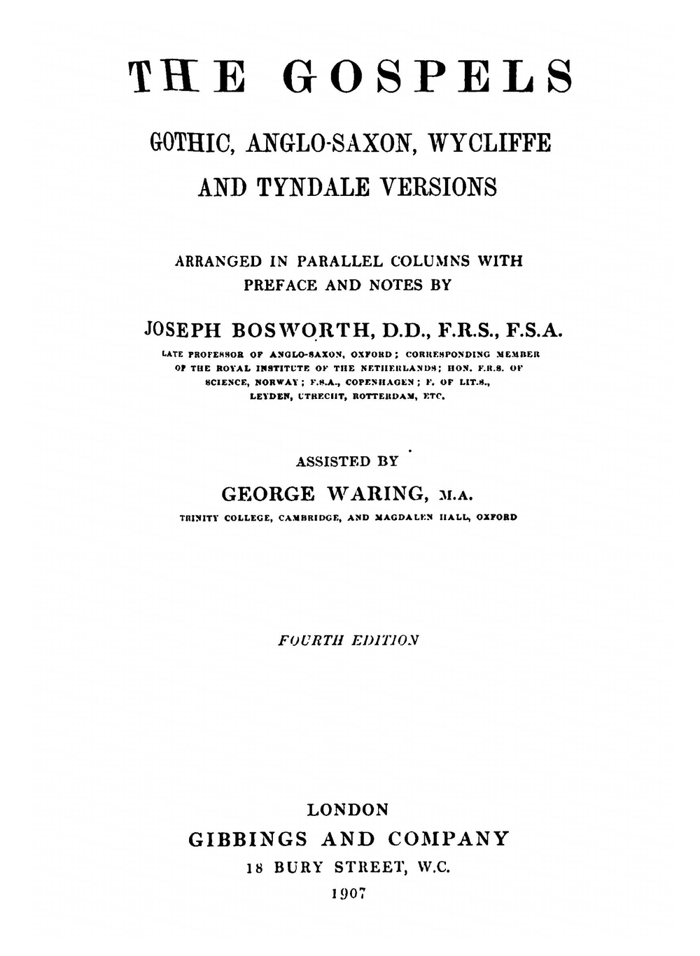 The Gospels. Gothic, Anglo-Saxon, Wycliffe and Tyndale Versions | Joseph Bosworth
