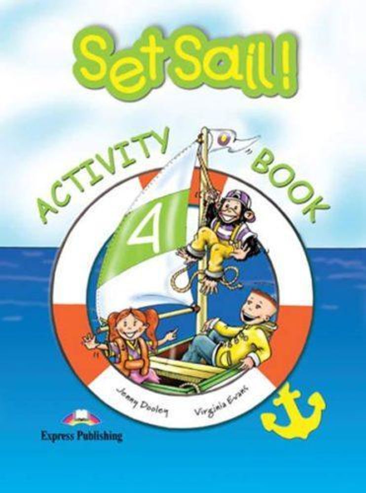 Set Sail 4. Activity Book. Рабочая тетрадь