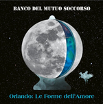 Banco Del Mutuo Soccorso / Orlando: Le Forme Dell'Amore (2LP+CD)