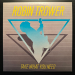 Robin Trower - Take What You Need (США 1988г.)