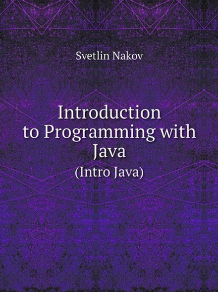 Introduction to Programming with Java. (Intro Java) | Svetlin Nakov