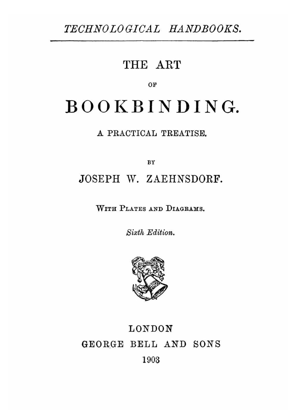 The art of bookbinding. A practical treatise | Joseph William Zaehnsdorf