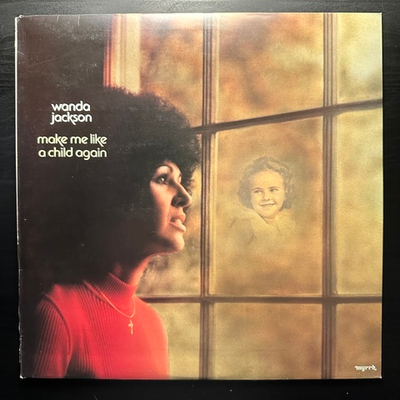 Wanda Jackson- Make Me Like A Child Again (Швеция 1976г.)