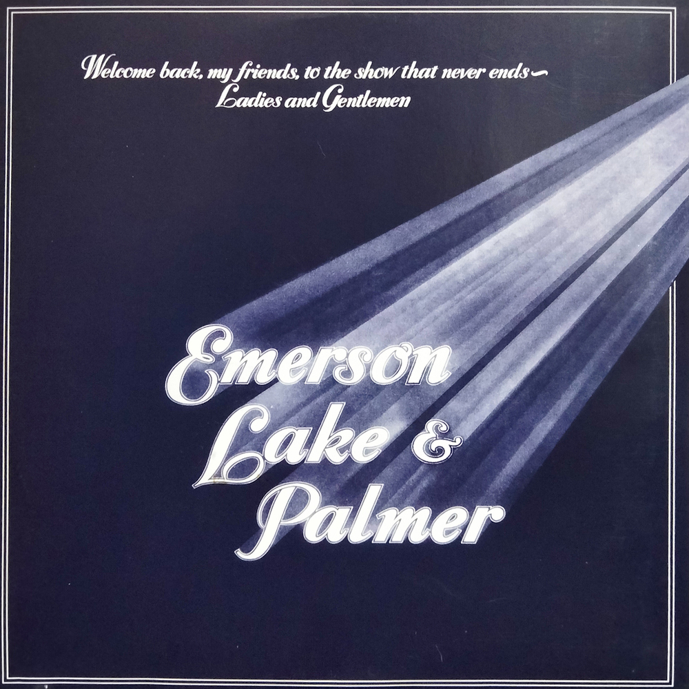 Emerson Lake & Palmer / Welcome Back, My Friends, To The Show That Never Ends - Ladies And Gentlemen (3LP)