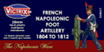 VX0017 French Napoleonic Artillery 1804 to 1812