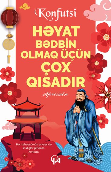 Həyat bədbin olmaq üçün çox qısadır