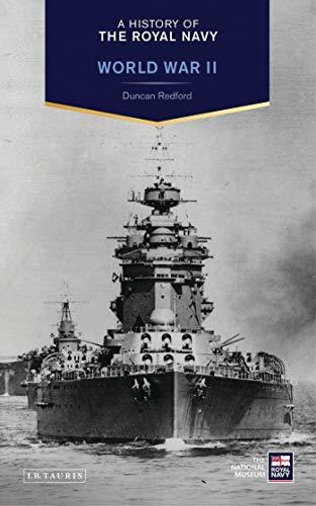 History of the Royal Navy,A: World War II