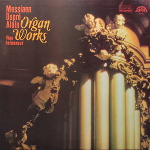 Vera Hermanova / Messiaen, Dupre, Alain: Organ Works (LP)
