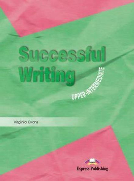 Successful Writing Upper-Intermediate. Student's Book. Учебник