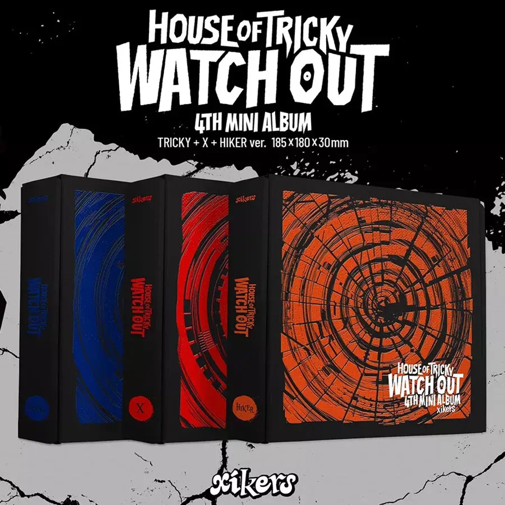 XIKERS - HOUSE OF TRICKY:WATCH OUT