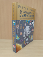 DK Eyewitness Encyclopedia of Everything The Ultimate Guide to the World Around You. Hardcover