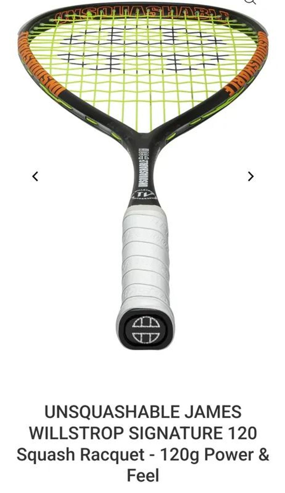 UNSQUASHABLE, JAMES WILLSTROP SIGNATURE, 120g, Power & Feel, Squash racket