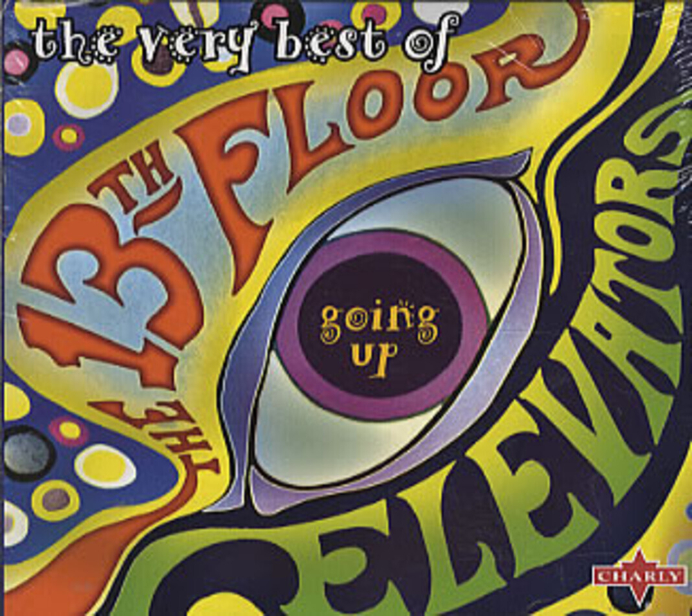 The 13th Floor Elevators / Going Up: The Very Best Of The 13th Floor Elevators (CD)