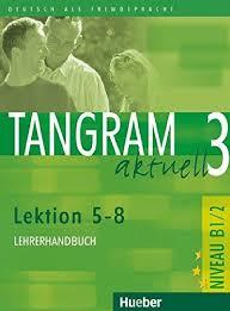 Tangram aktuell 3 Lek. 5-8 LHB