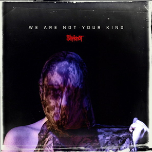 Slipknot / We Are Not Your Kind (RU)(CD)