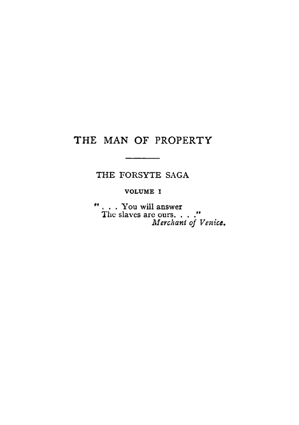 The man of property, a romantic novel | John Galsworthy