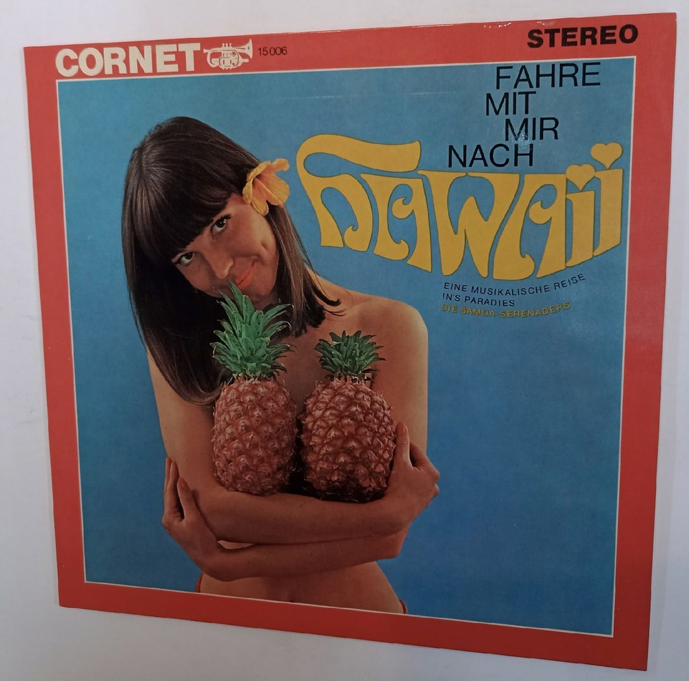Винтажная виниловая пластинка Die Samoa Serenaders Fahre Mit Mir Nach Hawaii (Eine Musikalische Reise Ins Paradies) (Germany 1971)
