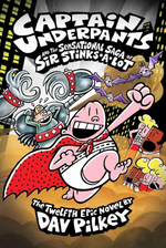 Captain Underpants and the Sensational Saga of Sir Stinks-A-Lot. 12