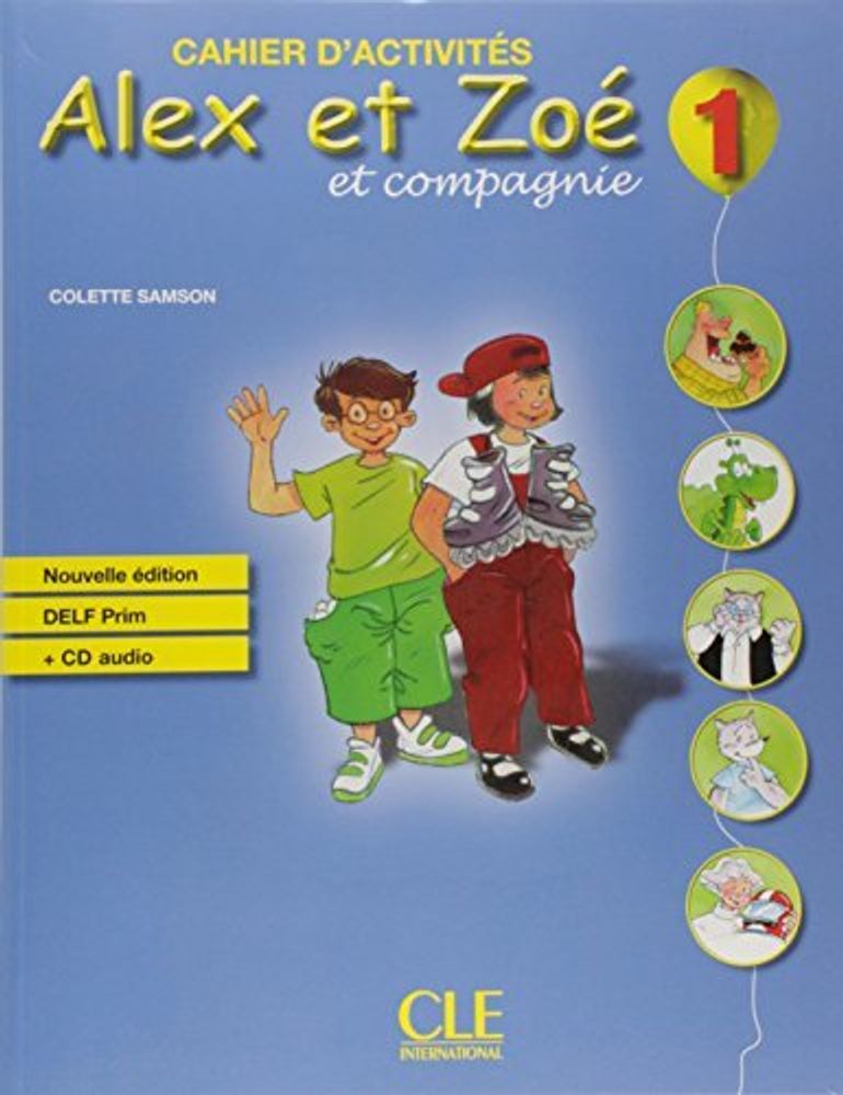 ALEX ET ZOE 1 NE cahier + CD DELF Prim