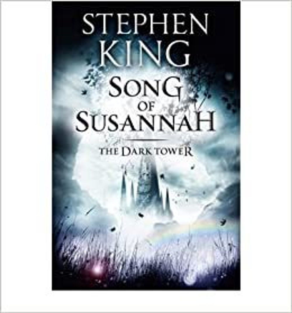 Dark Tower VI: Song of Susannah