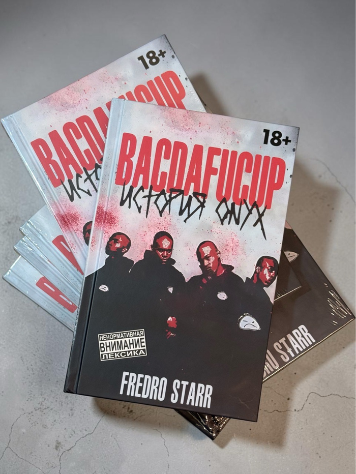 Книга Fredro Starr “BACDAFUCUP: История ONYX”