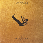 Imagine Dragons – Mercury - Act 1 (Европа 2021г.) Т