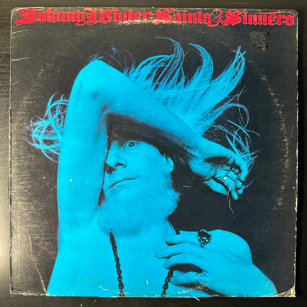 Johnny Winter ‎– Saints & Sinners (Канада 1974г.)