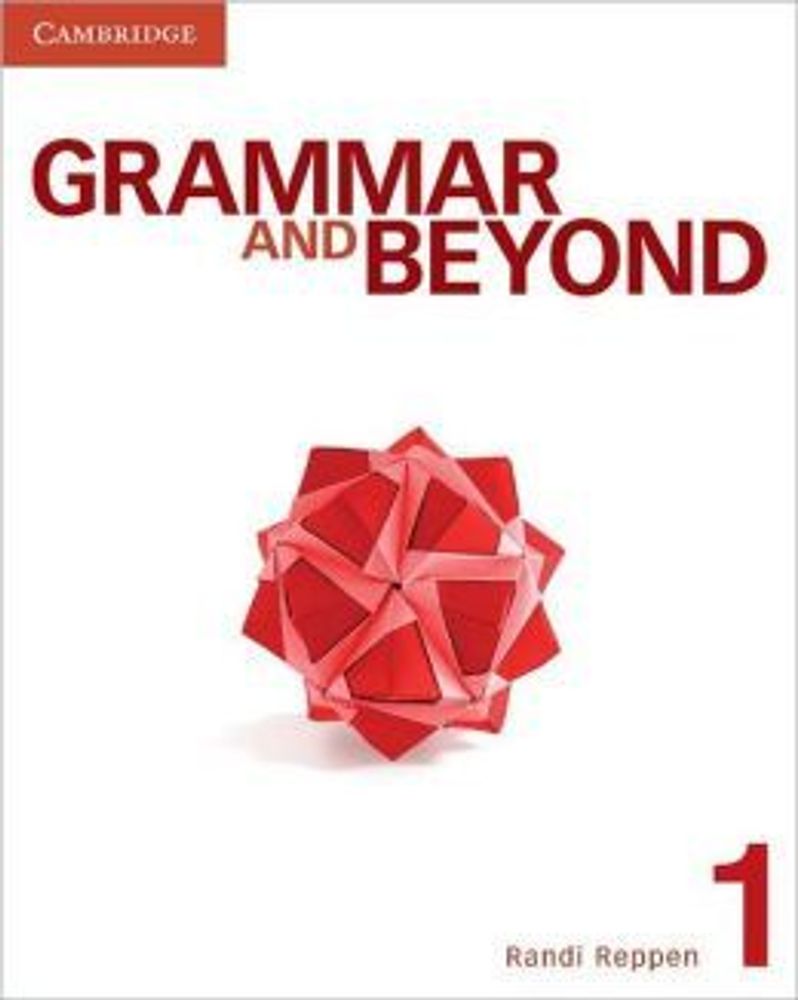 Grammar and Beyond 1 Student&#39;s Book