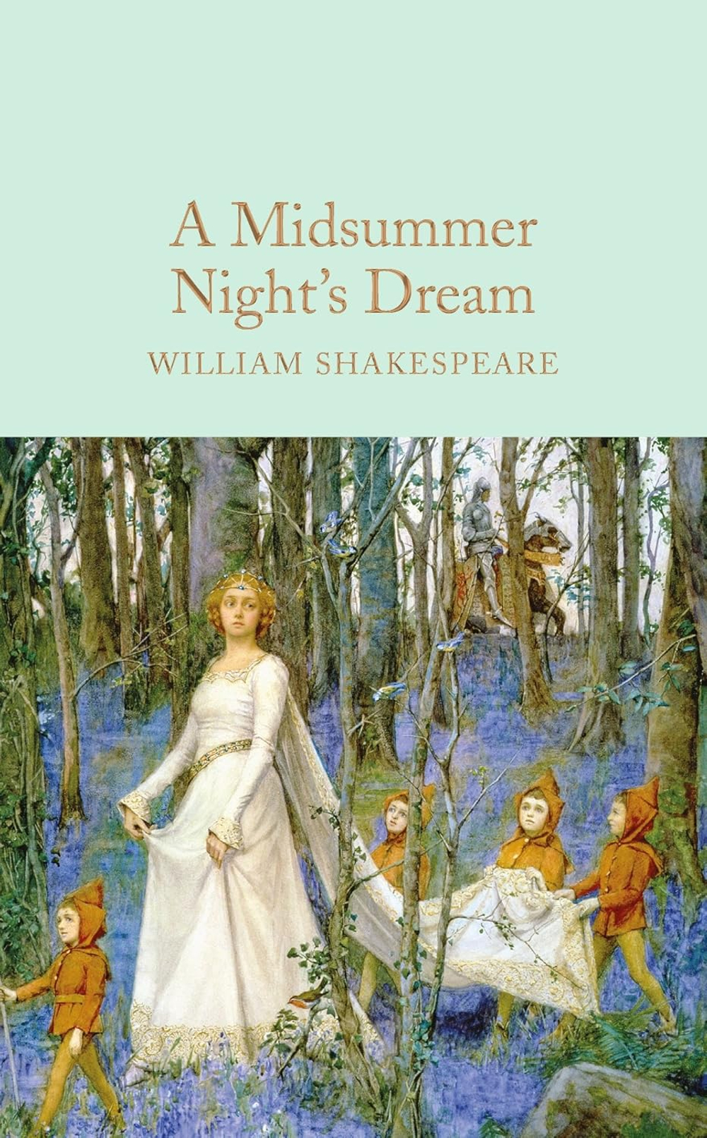 A Midsummer Nights Dream (Macmillan Collector's Library) Hardcover