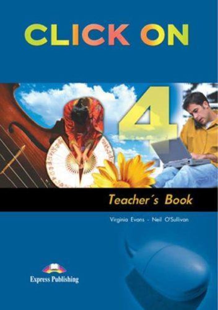 Click On 4. Teacher&#39;s Book. (interleaved). Книга для учителя (содержит учебник)