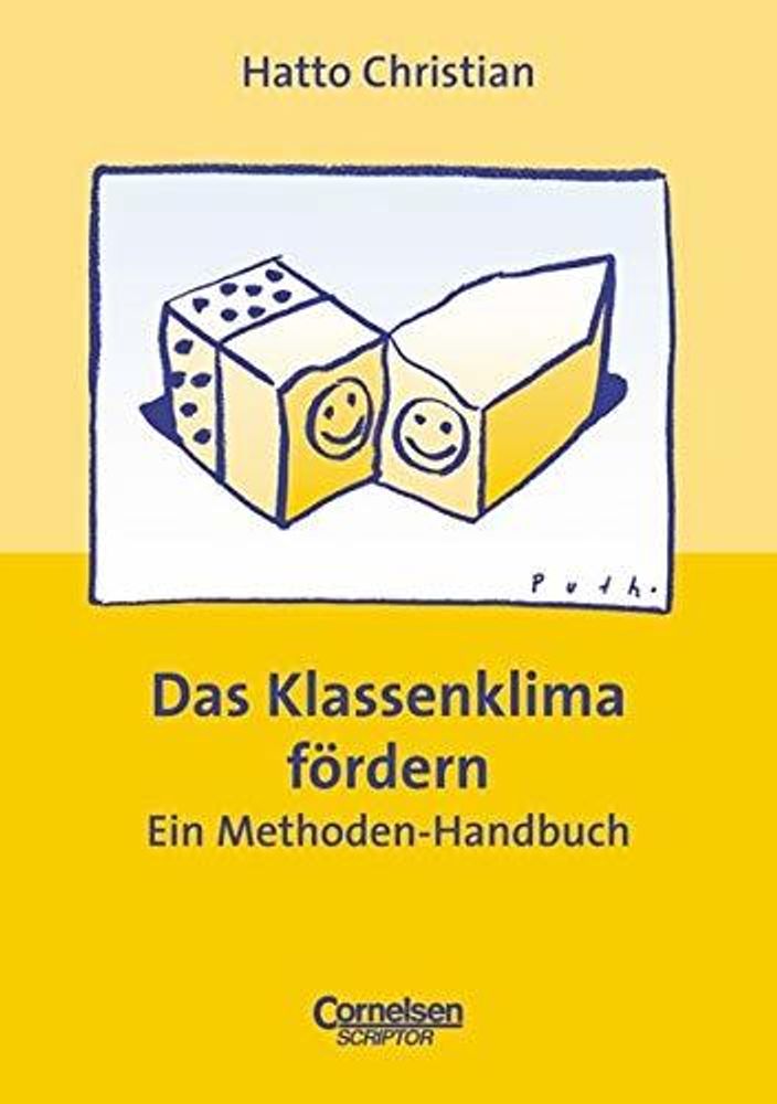 Praxisbuch. Das Klassenklima foerdern