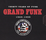 Grand Funk Railroad / Thirty Years Of Funk 1969-1999 The Anthology (3CD)