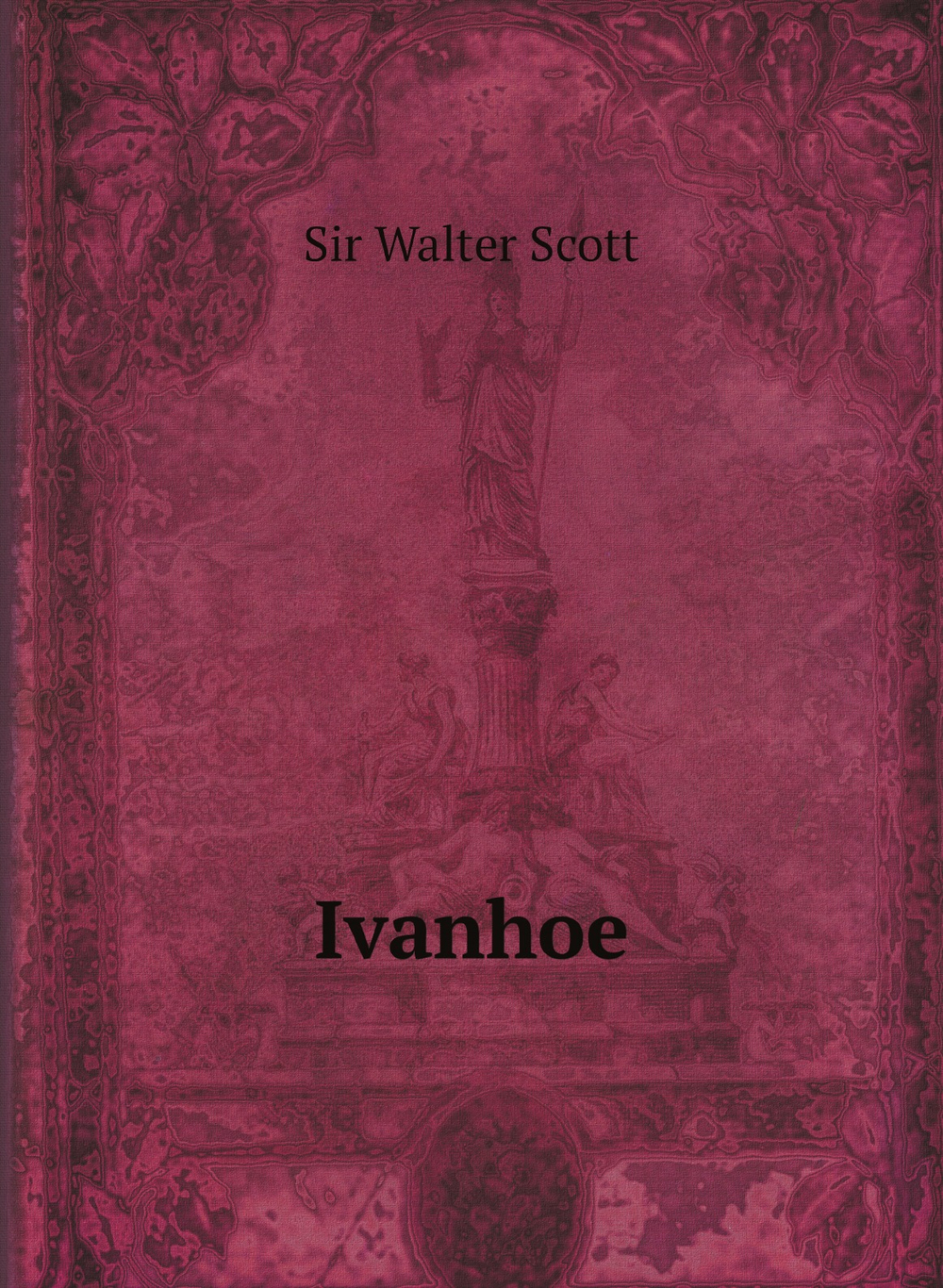 Ivanhoe | Sir Walter Scott