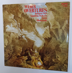 Винтажная виниловая пластинка LP Budapest Mav Symphony Orchestra, Geza Oberfrank Weber Overtures Вебер Увертюры (Венгрия 1981)
