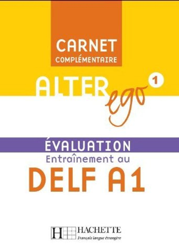 Alter Ego 1 Carnet d'evaluation DELF A1+CD