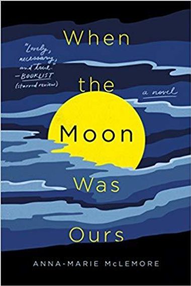 When the Moon Was Ours