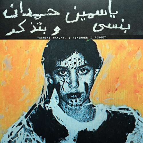 Yasmine Hamdan - I Remember I Forget