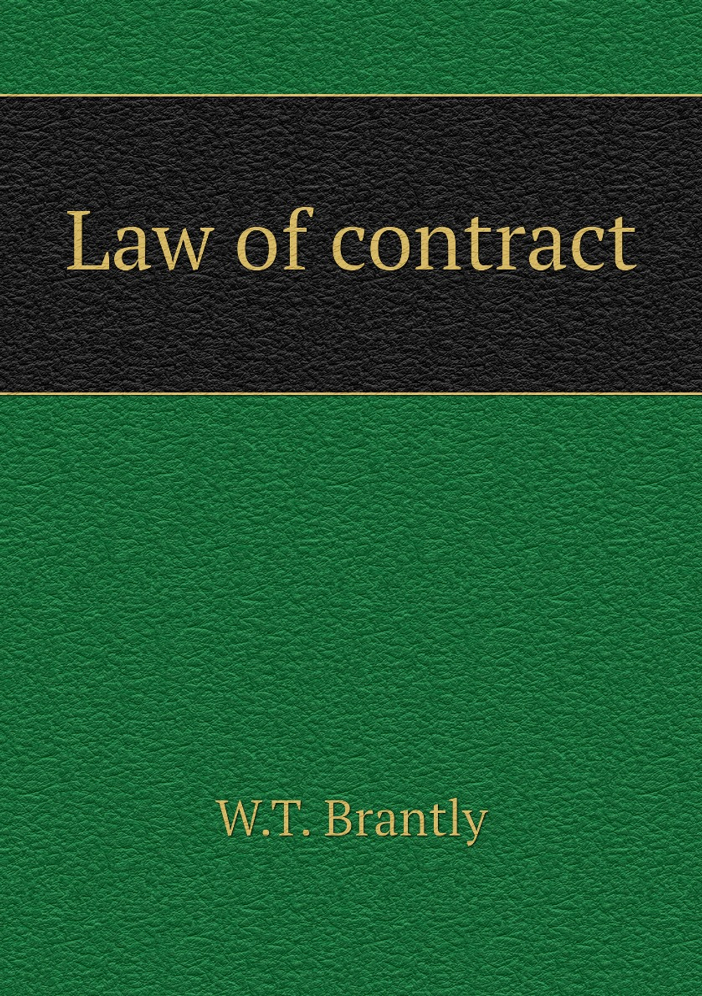 Law of contract | W.T. Brantly